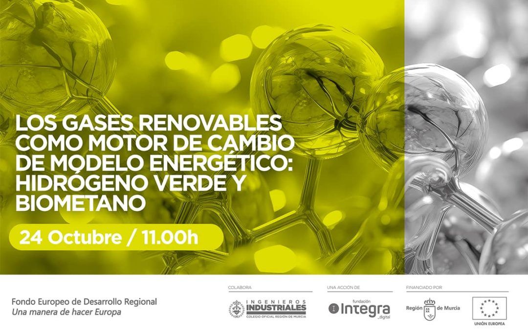 Webinar: Gases renovables como motor de cambio del modelo energético: Hidrógeno Verde y Biometano