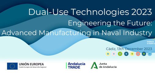 Jornada sobre tecnologías de doble uso: fabricación avanzada en la industria naval