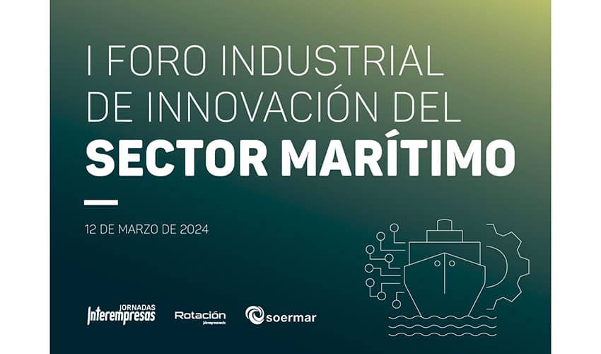 I Foro industrial de Innovación del Sector Marítimo