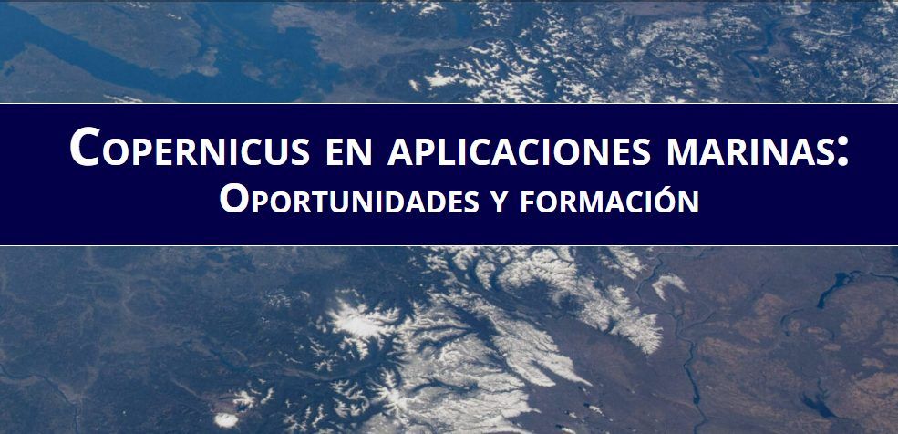 Copernicus en aplicaciones marinas: oportunidades y formación