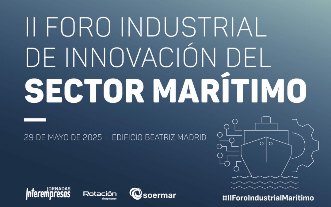 II Foro Industrial de Innovación del sector Marítimo