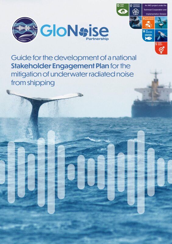 Guide for the development of a national Stakeholder Engagement Plan for the mitigation of underwater radiated noise from shipping