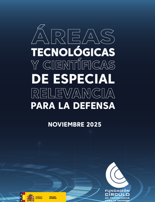 Áreas tecnológicas y científicas de especial relevancia para la defensa