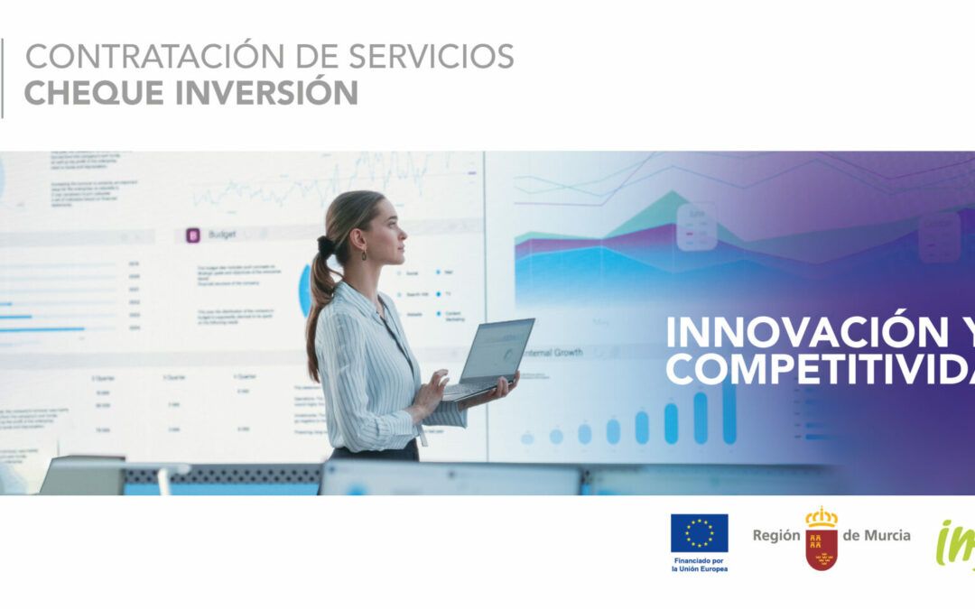 Cheque Inversión – Servicios de Innovación y Competitividad