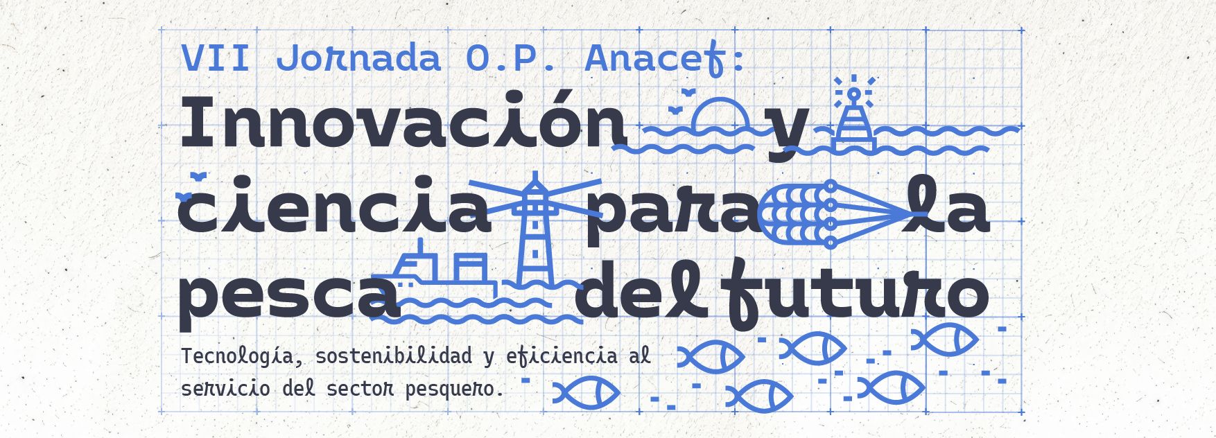 Innovación y ciencia para la pesca del futuro